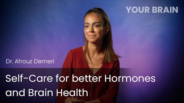 Self-Care for better Hormones and Bra...