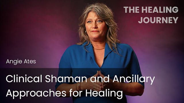 Clinical Shaman and Ancillary Approac...