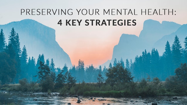 Preserving Your Mental Health: 4 Key Strategies