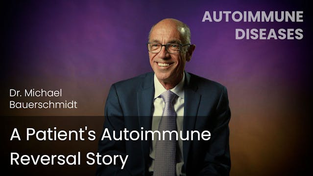 A Patient's Autoimmune Reversal Story