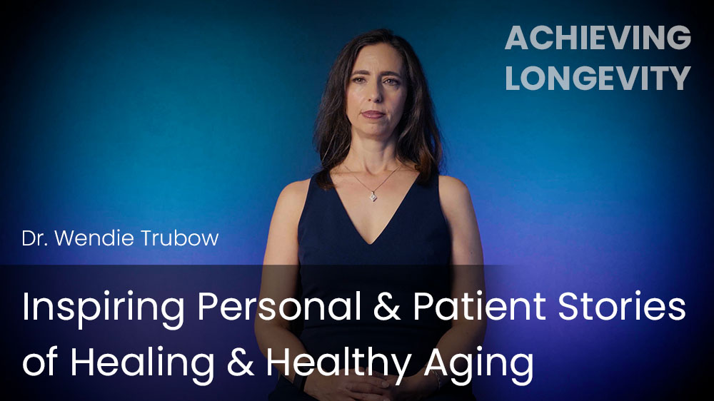 Inspiring Personal & Patient Stories of Healing & Healthy Aging