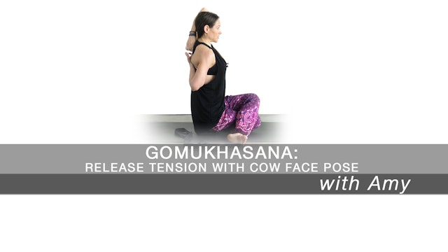 Gomukhasana: Release Tension With Cow Face Pose