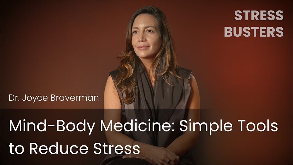 Mind-Body Medicine - Simple Tools to Reduce Stress