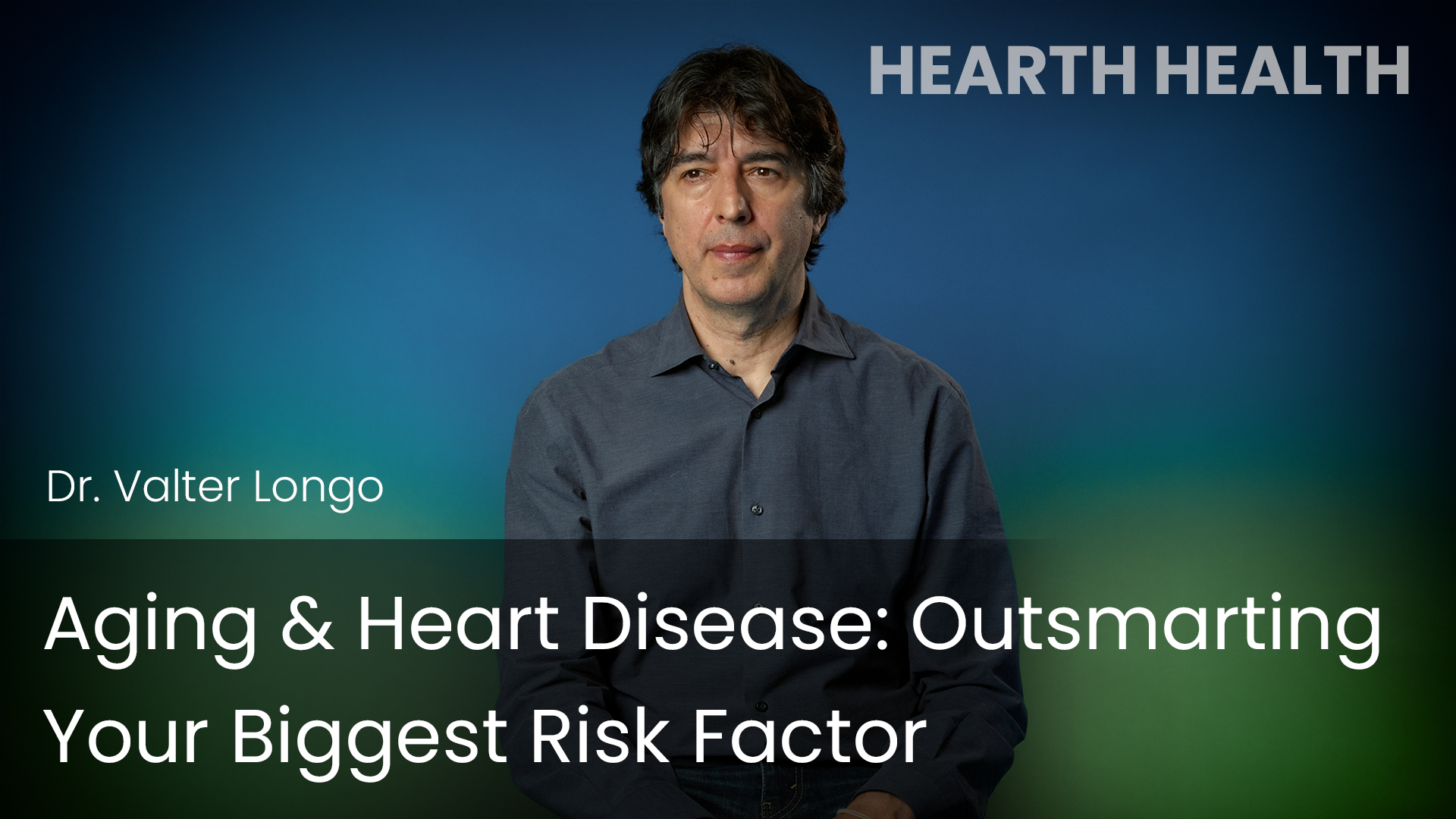 Aging & Heart Disease: Outsmarting Your Biggest Risk Factor