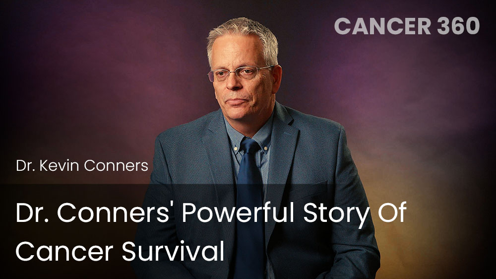 Dr. Conners' Powerful Story Of Cancer Survival﻿