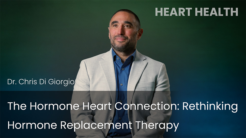 The Hormone Heart Connection: Rethinking Hormone Replacement Therapy