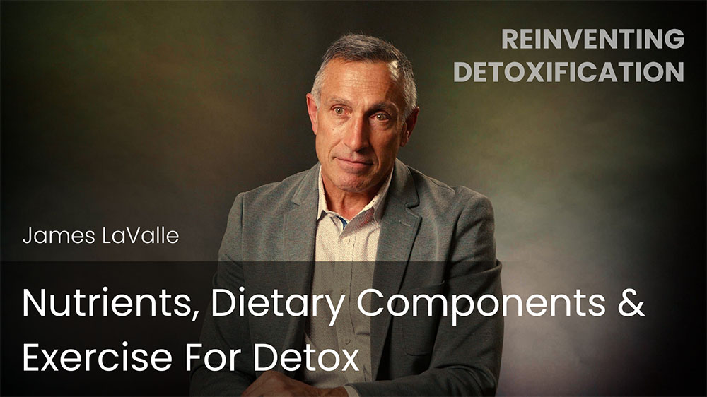 Nutrients, Dietary Components & Exercise For Detox