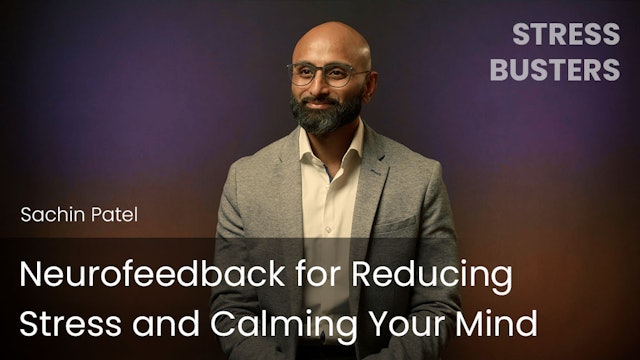 Neurofeedback for Reducing Stress and Calming Your Mind