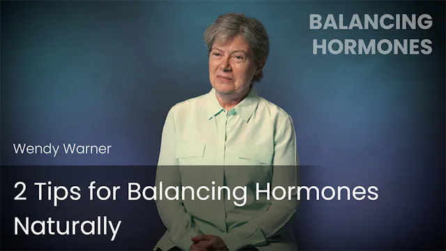 2 Tips for Balancing Hormones Naturally