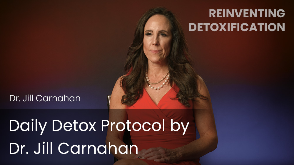 Daily Detox Protocol by Dr. Jill Carnahan