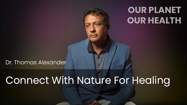 Connect With Nature For Healing