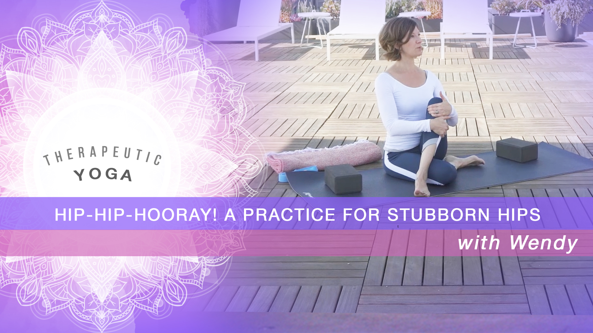 Hip-Hip-Hooray! A Practice for Stubborn Hips