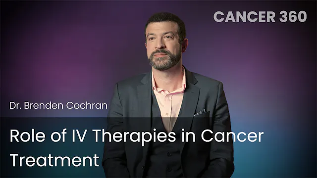 Role of IV Therapies in Cancer Treatment