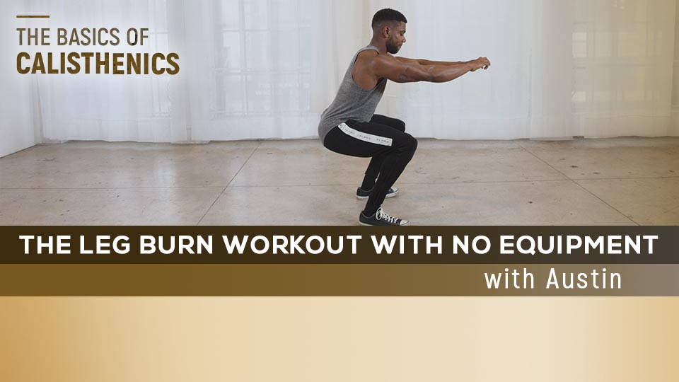 The Leg Burn Workout with No Equipment