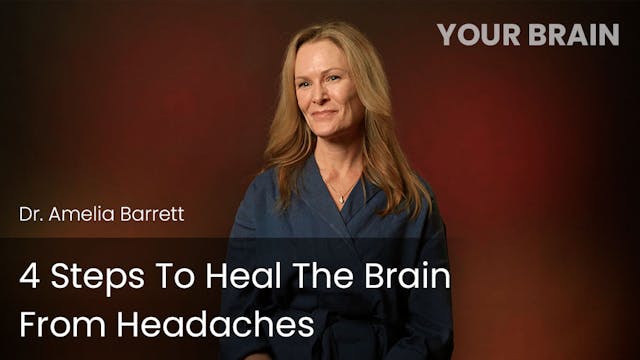 4 Steps To Heal The Brain From Headaches