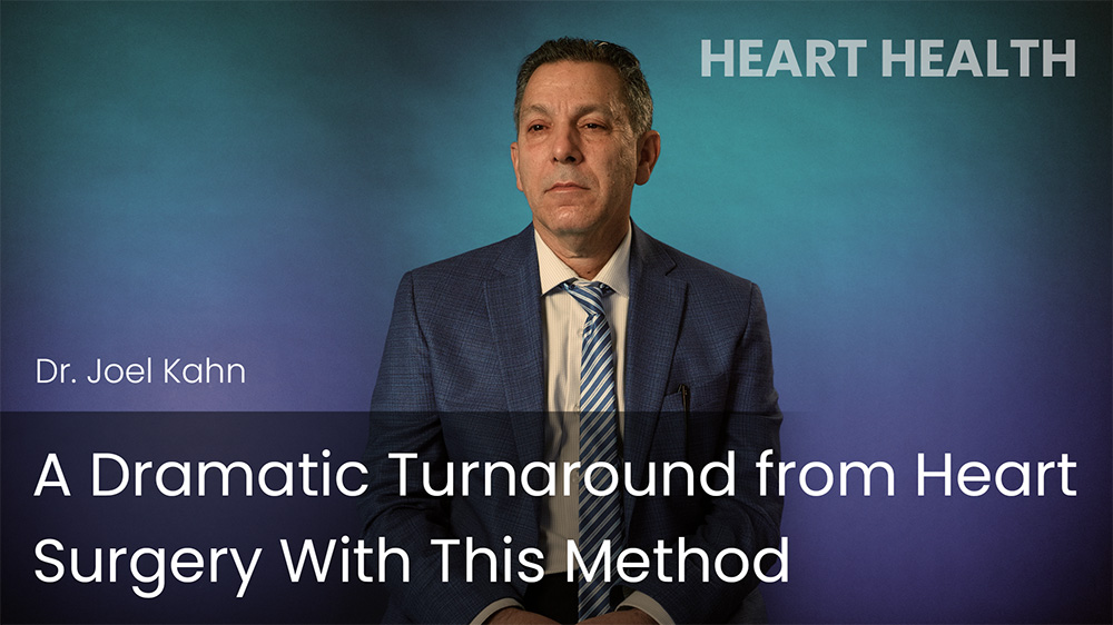 A Dramatic Turnaround from Heart Surgery With This Method