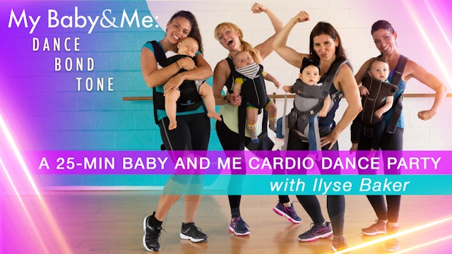 A 25-min Baby and Me Cardio Dance Party