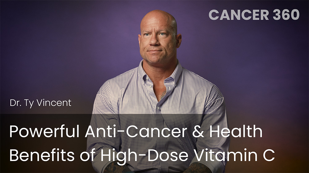 Powerful Anti-Cancer & Health Benefits of High-Dose Vitamin C
