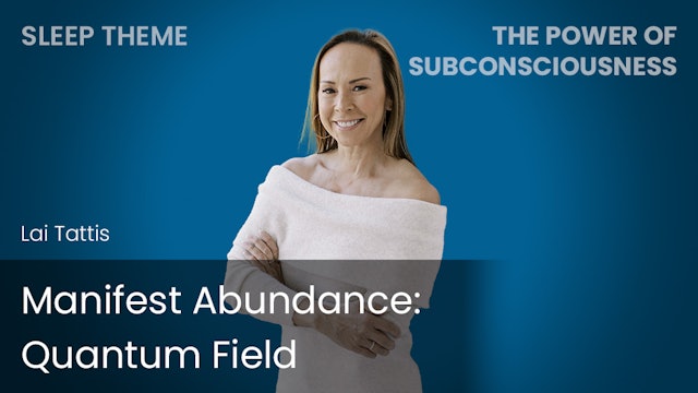 Manifest Abundance – Quantum Field (Sleep Theme)