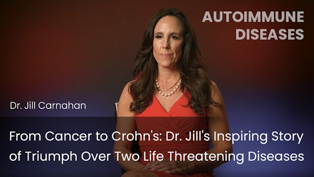 Dr. Jill's Inspiring Story of Triumph...