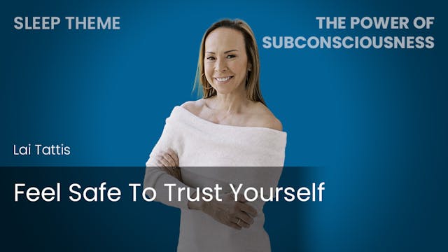 Feel Safe To Trust Yourself (Sleep Th...