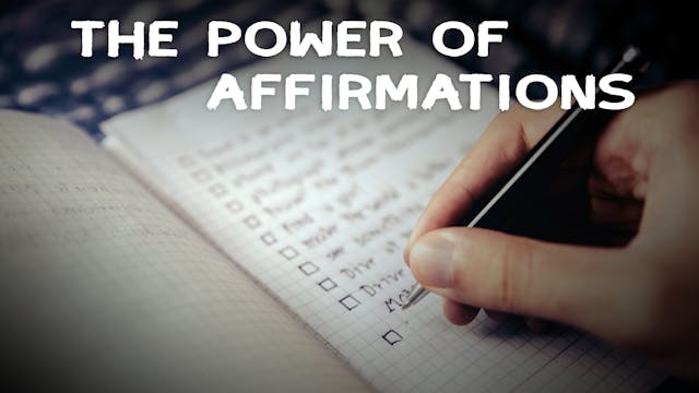 The Power Of Affirmations
