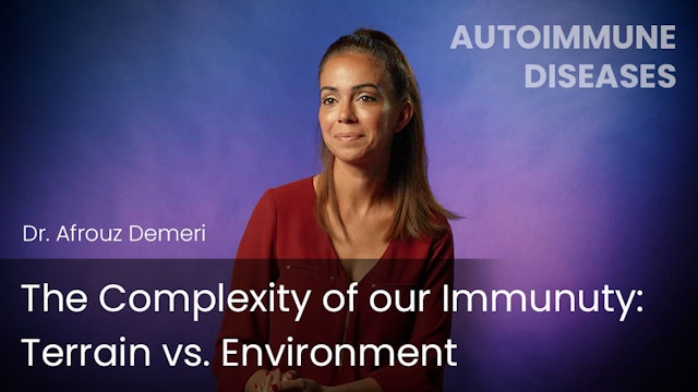 The Complexity of our Immunuty: Terrain vs. Environment