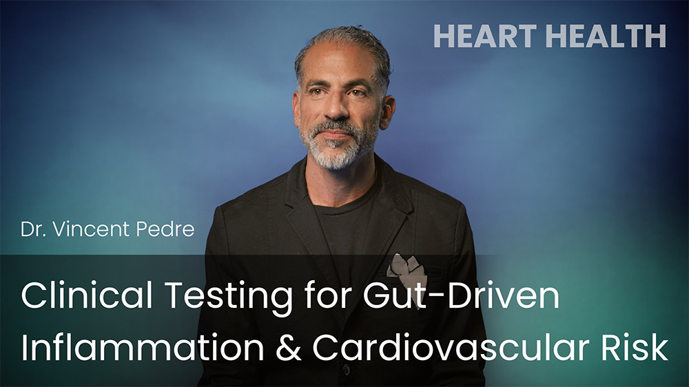 Clinical Testing for Gut-Driven Inflammation & Cardiovascular Risk