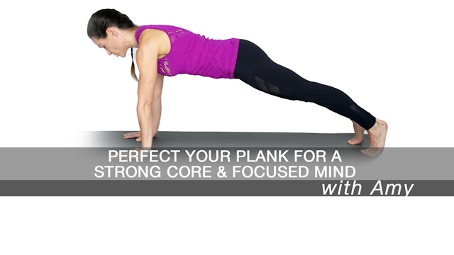 Perfect your plank for a strong core & focused mind