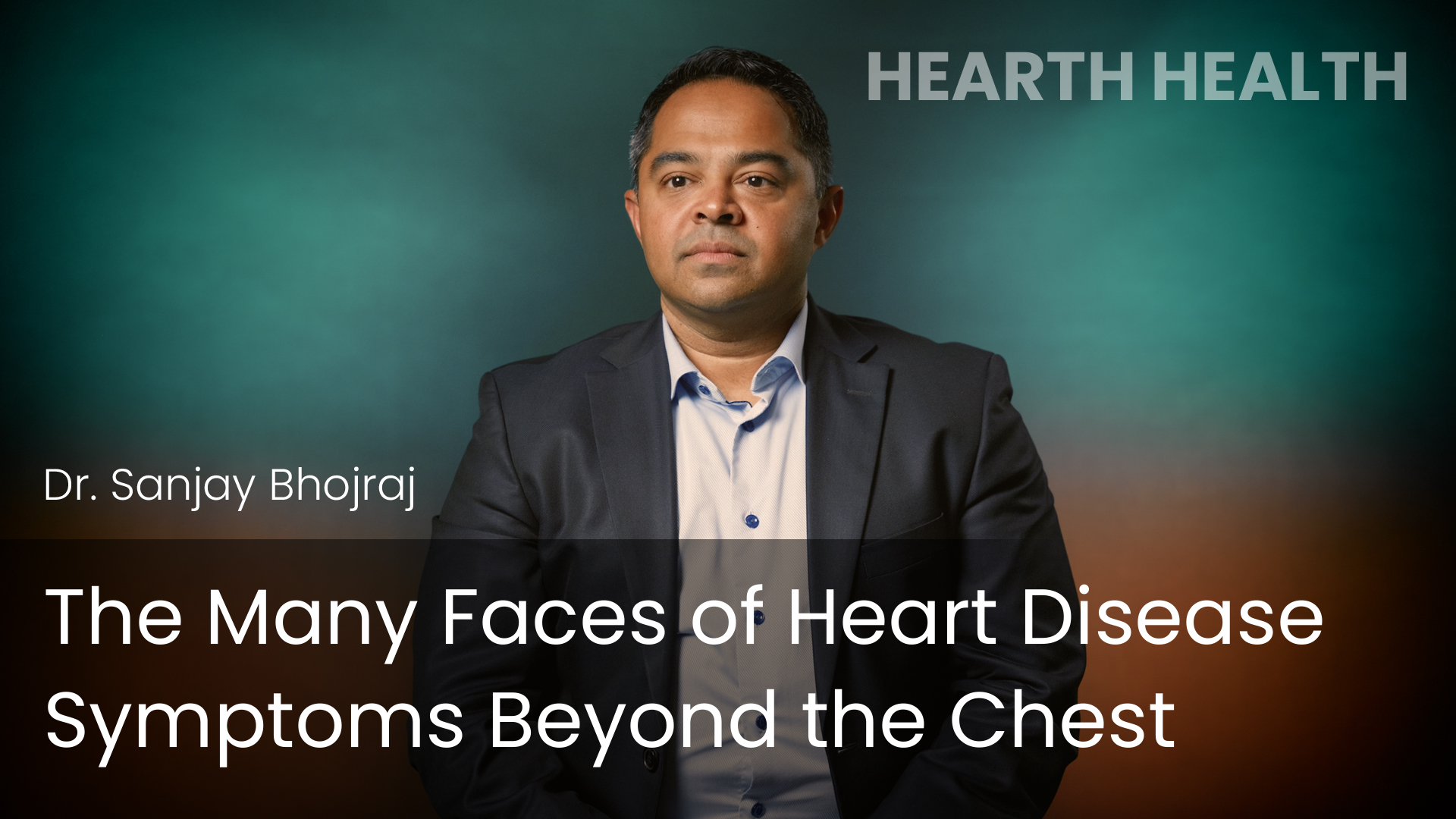 The Many Faces of Heart Disease – Symptoms Beyond the Chest