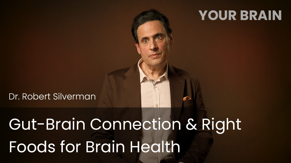 Gut-Brain Connection & Right Foods for Brain Health