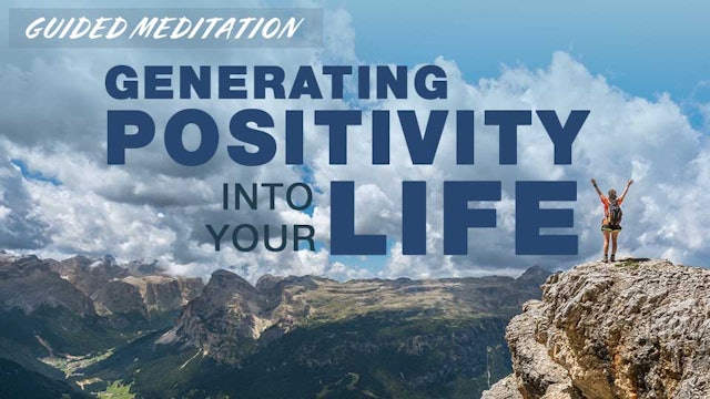 Generating Positivity into Your Life