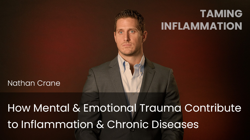 How Mental & Emotional Trauma Contribute to Inflammation & Chronic Diseases