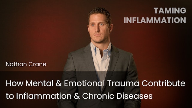 How Mental & Emotional Trauma Contribute to Inflammation & Chronic Diseases