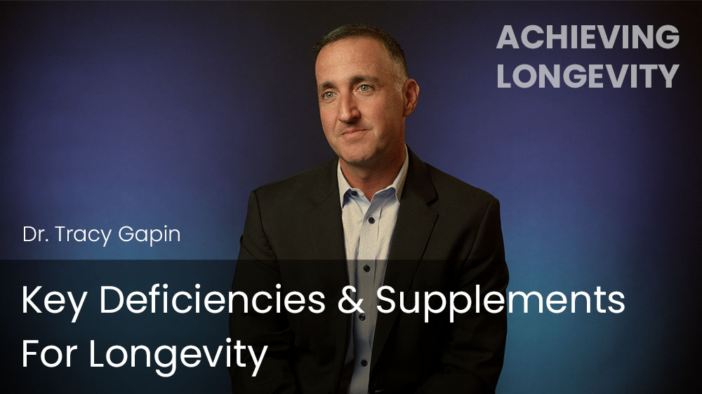 Key Deficiencies & Supplements For Longevity