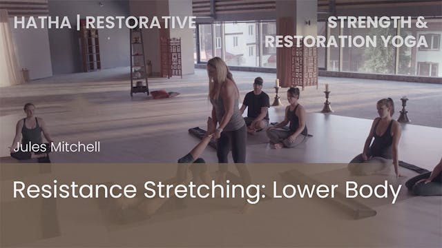 Resistance Stretching - Lower Body