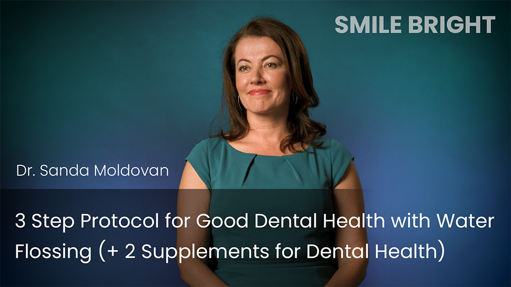 3 Step Protocol for Good Dental Health with Water Flossing