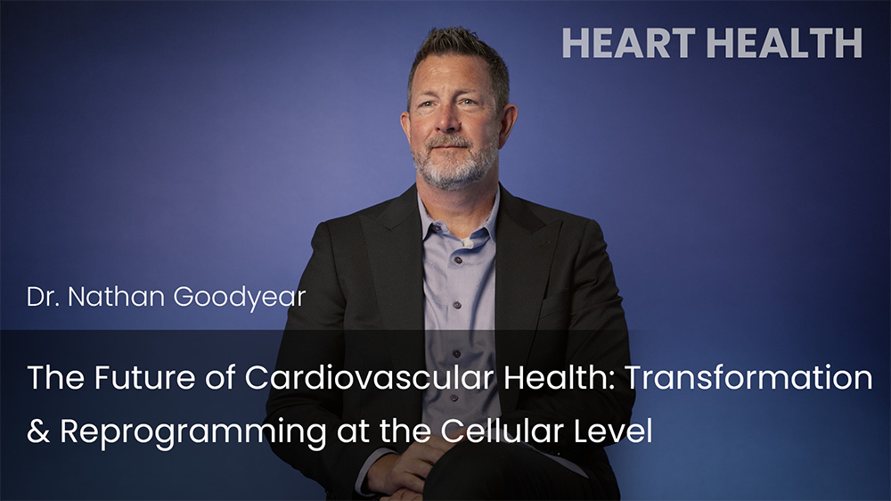 The Future of Cardiovascular Health: Transformation & Cellular Reprogramming