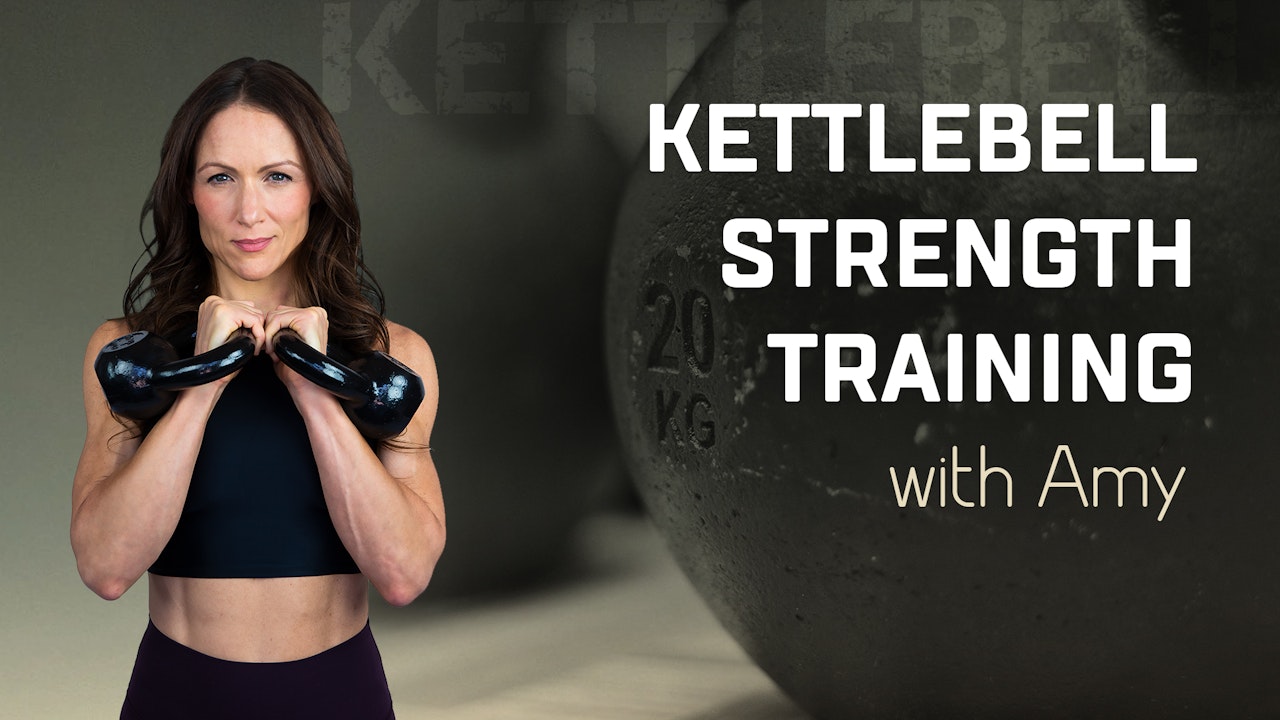Kettlebell Strength Training with Amy