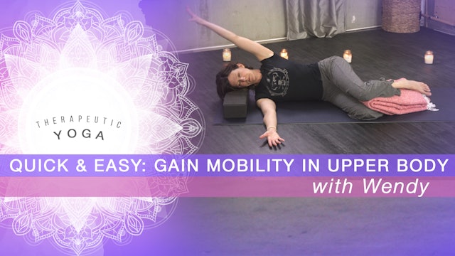 Quick & Easy: Gain Mobility in Upper Body