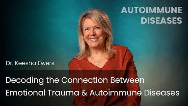 Decoding the Connection Between Emotional Trauma & Autoimmune Diseases