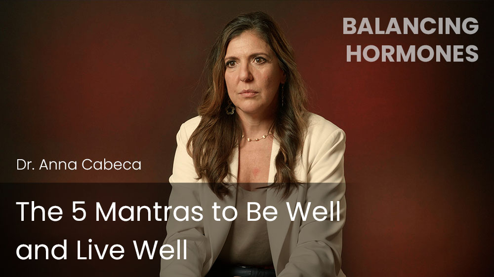 The 5 Mantras to Be Well and Live Well