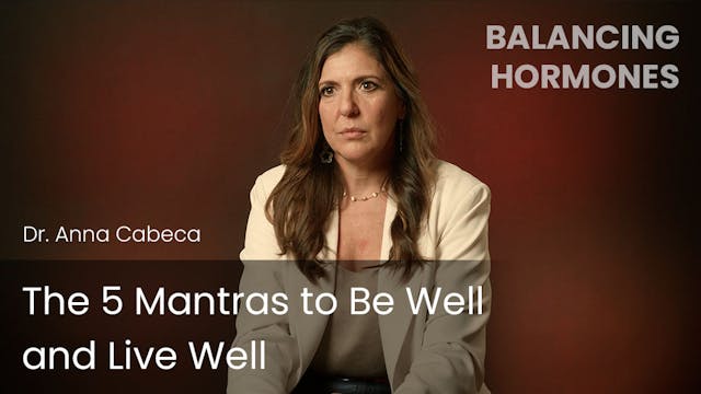 The 5 Mantras to Be Well and Live Well