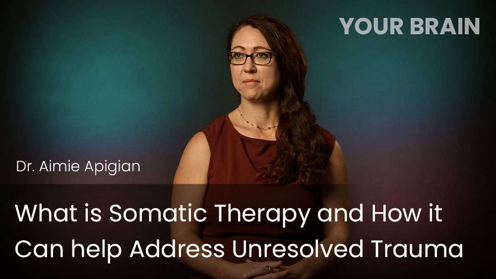 What is Somatic Therapy and How it Can help Address Unresolved Trauma