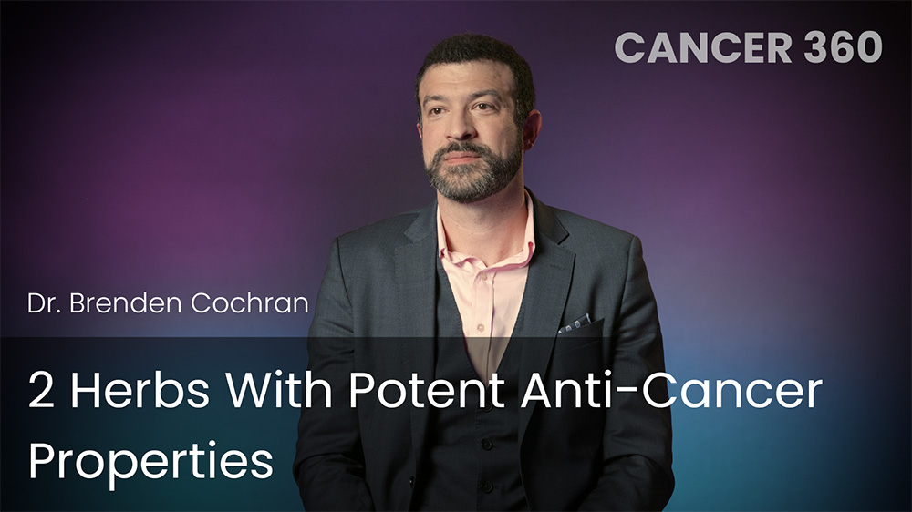 2 Herbs With Potent Anti-Cancer Properties