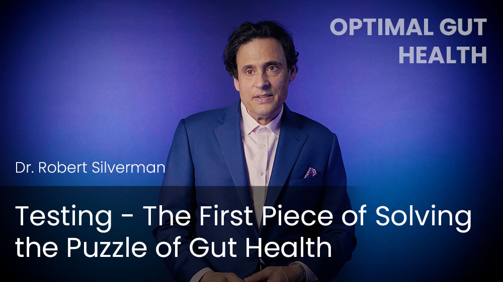 Testing - The First Piece of Solving the Puzzle of Gut Health