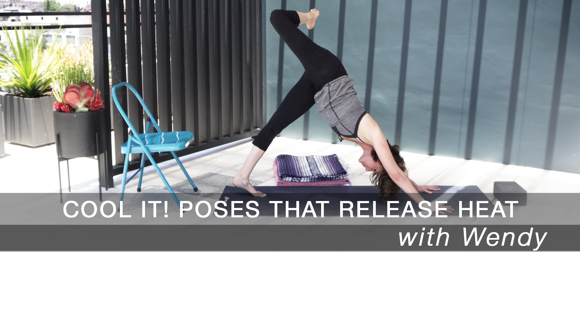 Cool It! Poses That Release Heat