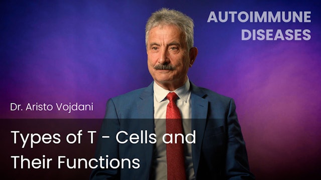 Types of T- cells and Their Functions