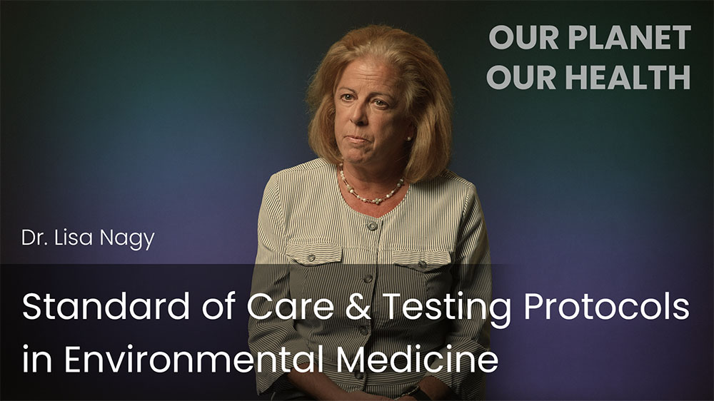 Standard of Care & Testing Protocols in Environmental Medicine