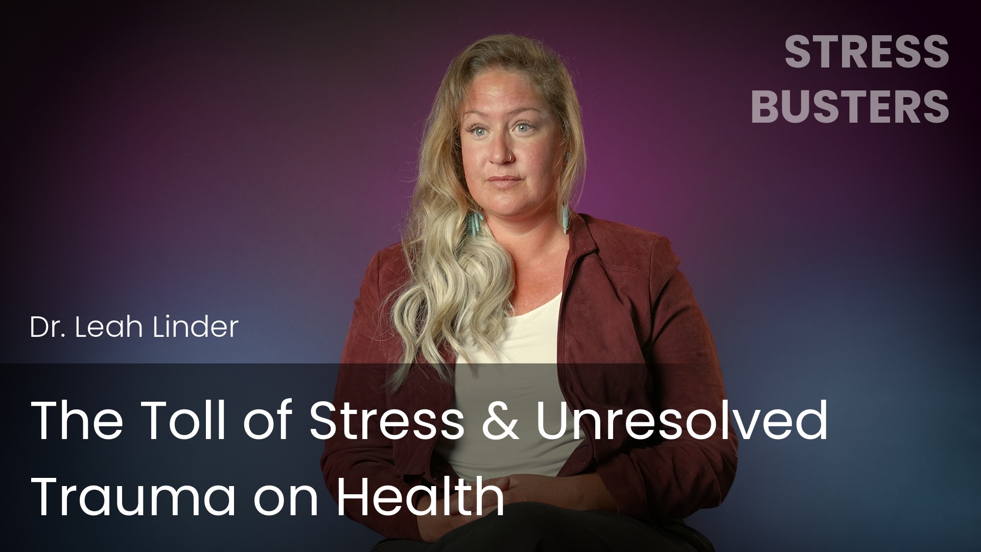 The Toll of Stress & Unresolved Trauma on Health
